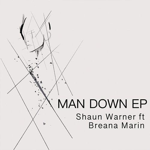Man Down EP Shaun Warner feat. Breana Marin
