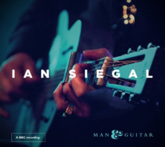 Man & Guitar Siegal Ian