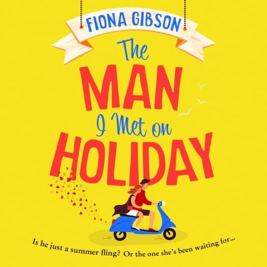 Man I Met on Holiday Gibson Fiona
