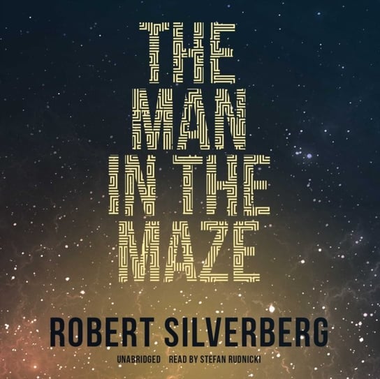 Man in the Maze Robert Silverberg