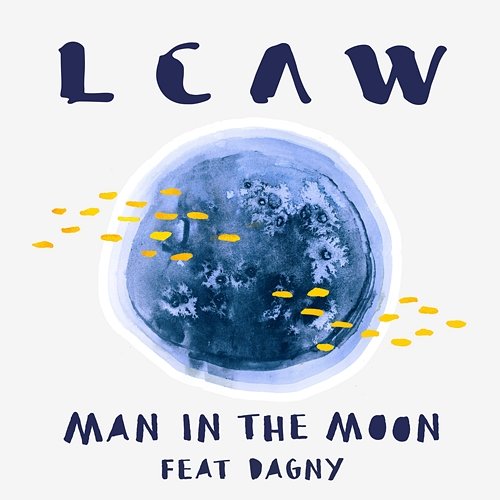 Man in the Moon LCAW feat. Dagny