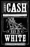 Man in White: A Novel about the Apostle Paul Cash Johnny