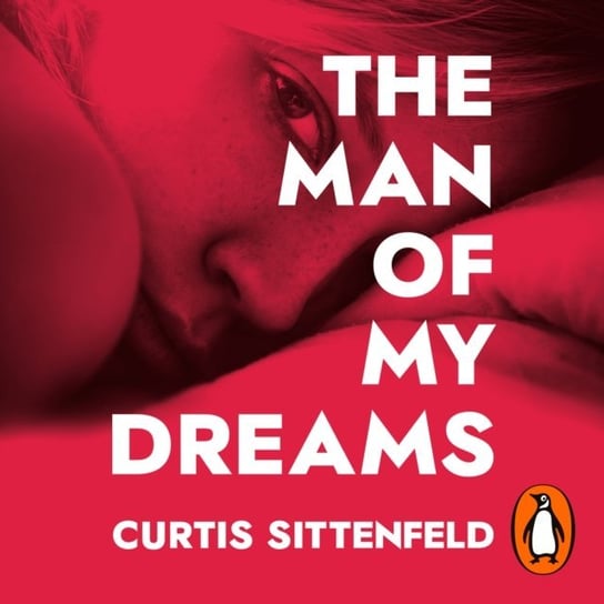 Man of My Dreams Sittenfeld Curtis