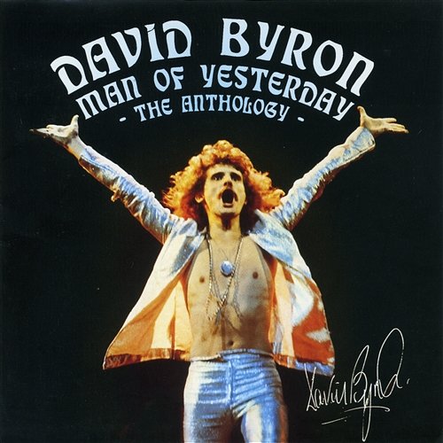 Man of Yesterday: The Anthology David Byron