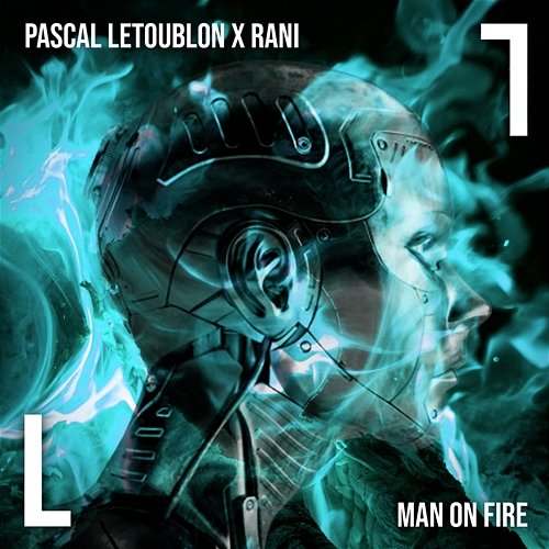 Man on Fire Pascal Letoublon, Rani