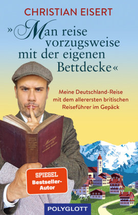 "Man reise vorzugsweise mit der eigenen Bettdecke" Polyglott-Verlag