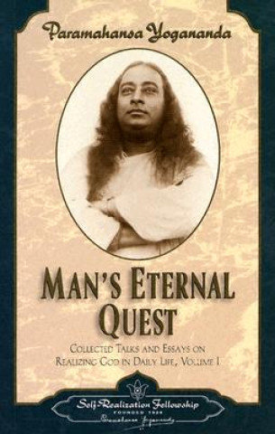 Man'S Eternal Quest Paramahansa Yogananda