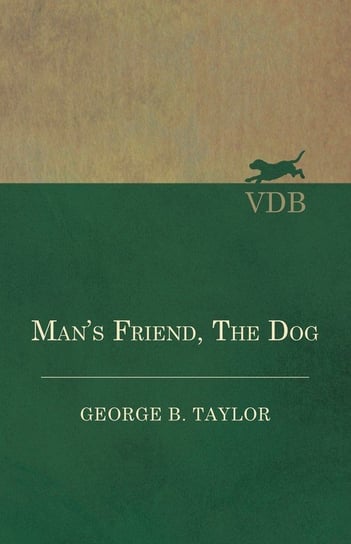 Man's Friend, The Dog Taylor George B.