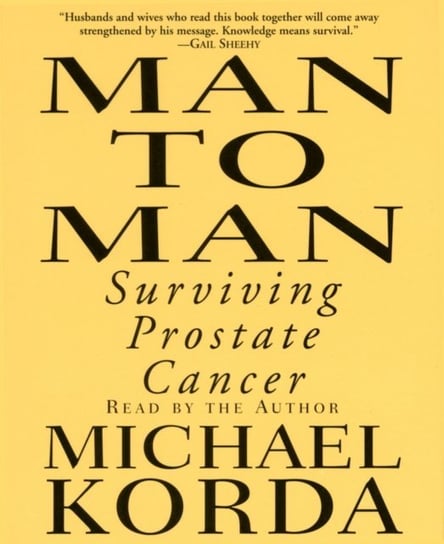 Man to Man: Surviving Prostate Cancer Korda Michael