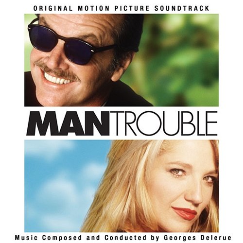 Man Trouble Georges Delerue