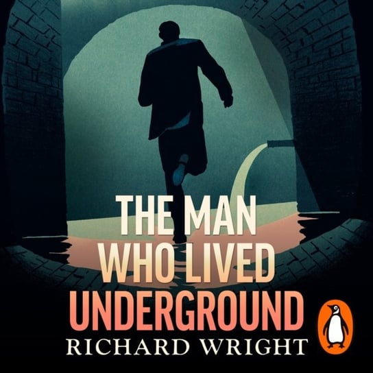 Man Who Lived Underground Wright Richard