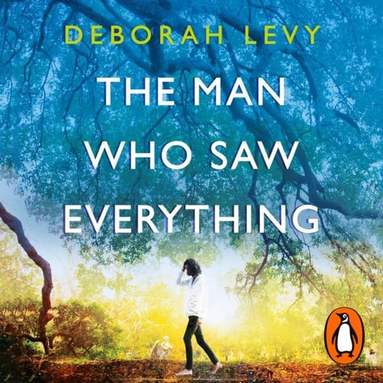 Man Who Saw Everything Levy Deborah