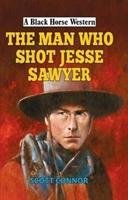 Man Who Shot Jesse Sawyer Connor Scott
