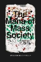 Mana of Mass Society Mazzarella William