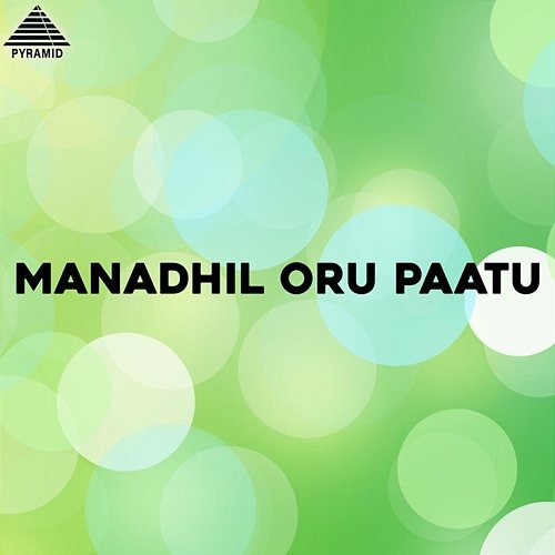 Manadhil Oru Paatu (Original Motion Picture Soundtrack) Ilaiyaraaja