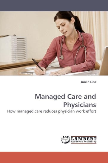 Managed Care and Physicians Liao Junlin