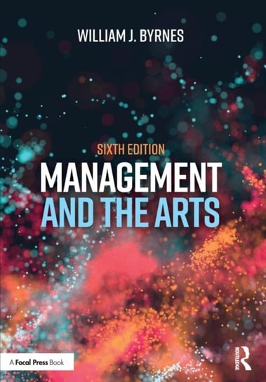 Management and the Arts William J. Byrnes