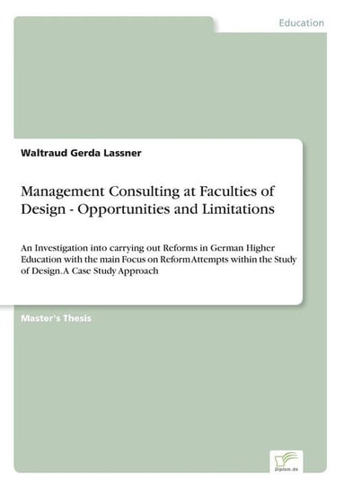 Management Consulting at Faculties of Design - Opportunities and Limitations Lassner Waltraud Gerda