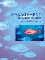 Management Decision Making Currie David, Teale Mark, Dispenza Vince, Flynn John