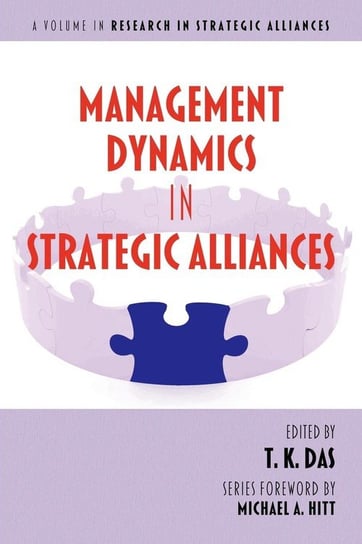 Management Dynamics in Strategic Alliances Information Age Publishing