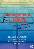 Management F-laws Ackoff Russell L., Addison Herbert J., Bibb Sally