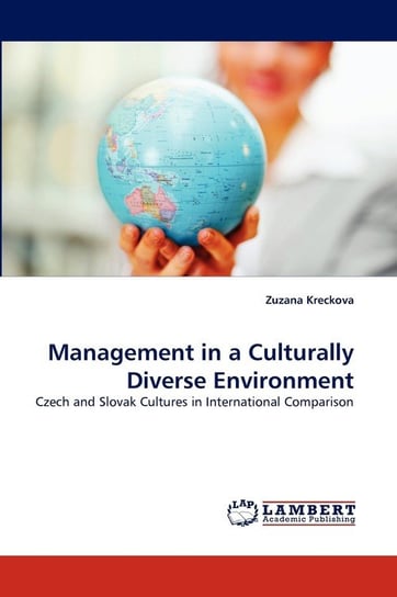Management in a Culturally Diverse Environment Zuzana Kreckova