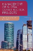 Management of Global Construction Projects Moore David, Ochieng Edward, Price Andrew