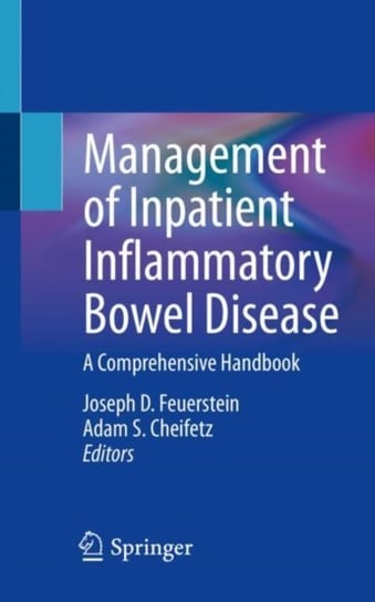Management of Inpatient Inflammatory Bowel Disease: A Comprehensive Handbook Springer-Verlag New York Inc.