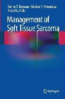 Management of Soft Tissue Sarcoma Brennan Murray F., Antonescu Cristina R., Maki Robert G.