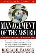Management of the Absurd Farson Richard