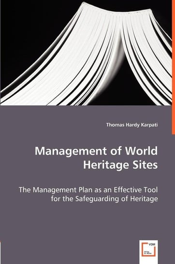 Management of World Heritage Sites Karpati Thomas Hardy