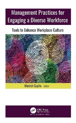 Management Practices for Engaging a Diverse Workforce: Tools to Enhance Workplace Culture Opracowanie zbiorowe