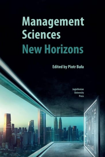 Management Sciences New Horizons Opracowanie zbiorowe
