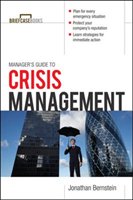 Manager's Guide to Crisis Management Bernstein Jonathan
