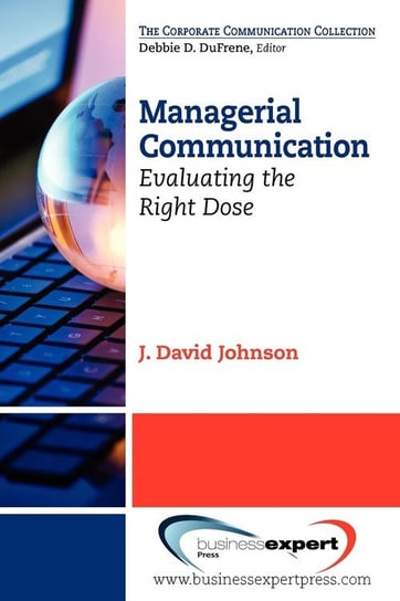 Managerial Communication Johnson J. David