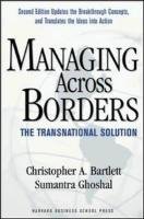 Managing Across Borders Bartlett Christopher, Ghoshal Sumantra