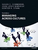 Managing Across Cultures 3rd edn Schneider Susan, Stahl Gunter K., Barsoux Jean-Louis