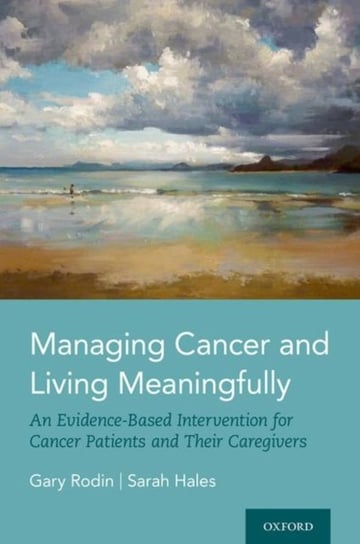 Managing Cancer and Living Meaningfully Opracowanie zbiorowe
