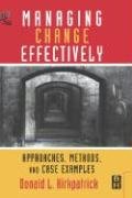 Managing Change Effectively: Approaches, Methods and Case Examples Kirkpatrick Donald, Kirkpatrick Andrew W.