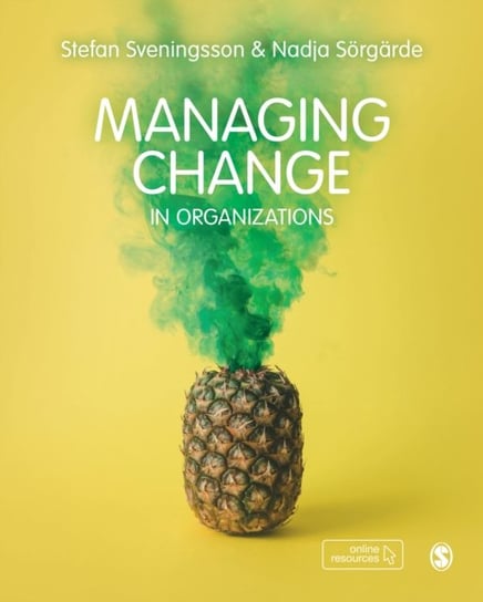 Managing Change in Organizations Stefan Sveningsson, Nadja Soergarde