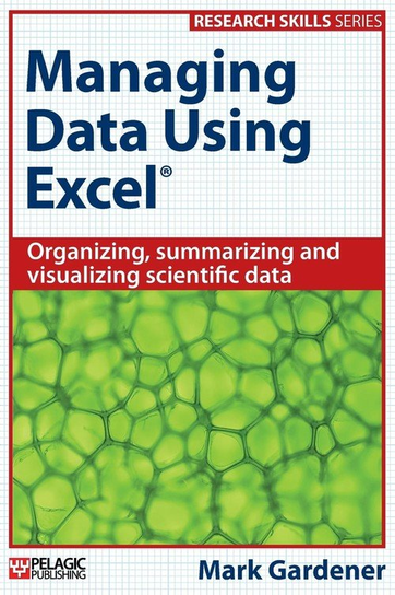 Managing Data Using Excel Gardener Mark