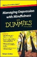 Managing Depression with Mindfulness for Dummies Gebka Robert