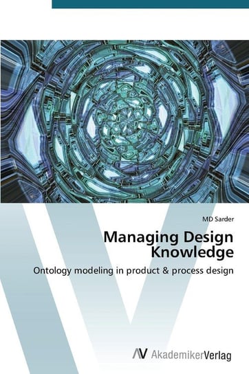 Managing Design Knowledge Sarder Md