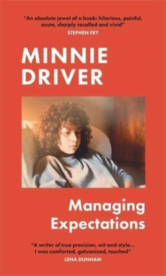 Managing Expectations: 'vital, heartfelt and surprising tales from life' Graham Norton Minnie Driver