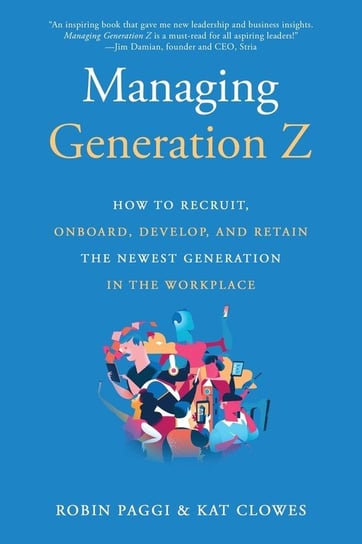 Managing Generation Z Linden Publishing