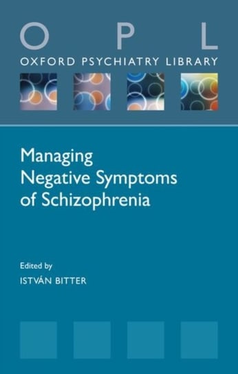 Managing Negative Symptoms of Schizophrenia Opracowanie zbiorowe