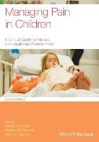Managing Pain in Children 2e Twycross