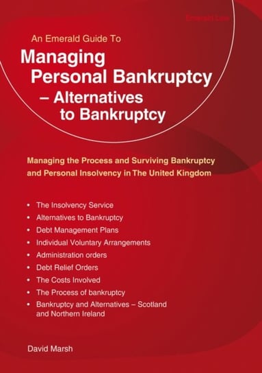 Managing Personal Bankruptcy - Alternatives To Bankruptcy. Revised Edition 2020 Marsh David