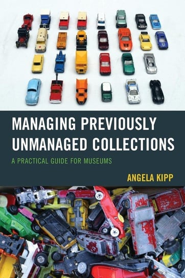 Managing Previously Unmanaged Collections Kipp Angela