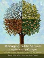 Managing Public Services - Implementing Changes Doherty Tony L., Horne Terry, Wootton Simon